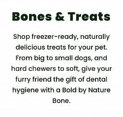 Bold by nature bones and treats